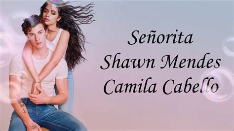 Senorita Lyrics Song Shawn Mendes Camila Cabello YouTube