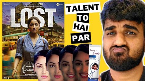 Fair Lovely Girl Got Acting Skills Lost Movie Review Yami Gautam