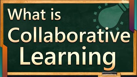 What Is Collaborative Learning Collaborative Learning Strategies