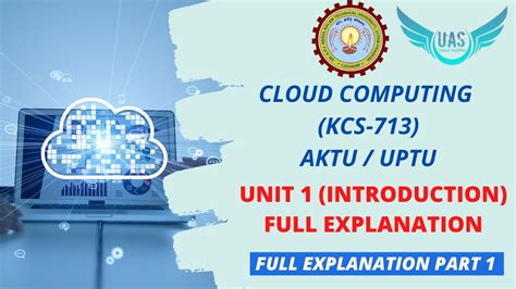 Cloud Computing Unit 1 Full Explanation KCS 713 Part 1 AKTU