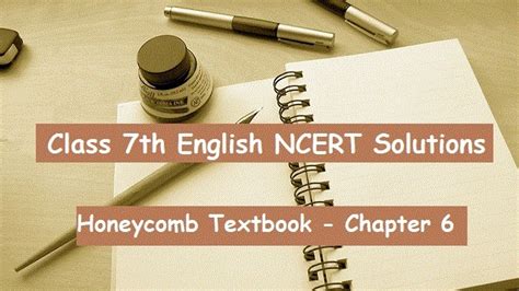 Ncert Solutions For Class English Honeycomb Textbook Chapter