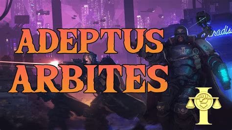 Adeptus Arbites Warhammer Lore Español Youtube