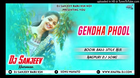 Genda Phool New Nagpuri Song Dehati Tal Mix DJ SANJEEV BABU