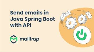 Mailtrap Tutorial Sending Email Via Api With Spring Boot Synthmind