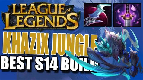 Best Khazix Build Season 14 League Of Legends Youtube