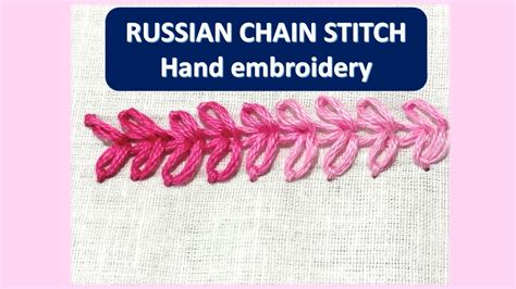 How To Do Russian Chain Stitch Embroiderydesign Handembroidery