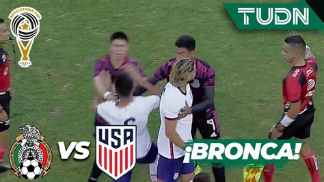 HAY BRONCA Se pone intenso el partido México 1 0 Estados Unidos