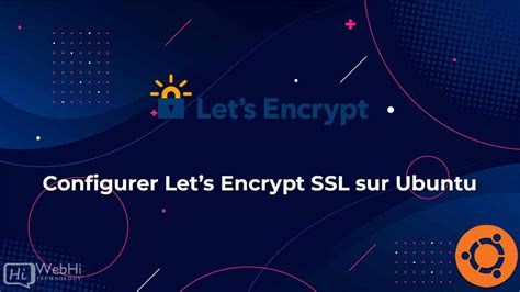 Installer Lets Encrypt SSL Sur Ubuntu 20 18 16 LTS WebHi Tuto