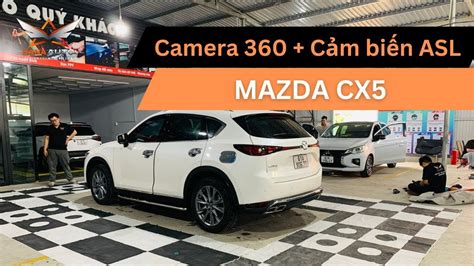 Mazda Cx L P Camera T Ch H P C M Bi N P L P Zin Theo Xe Hana