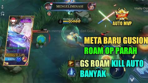 Meta Baru Gusion Roam Sakit Parah Musuh Tidak Bisa Berbuat Apa Apa