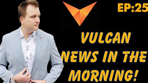 Vulcan Blockchain Get Your Daily Vulcan News Vulcanblockchain