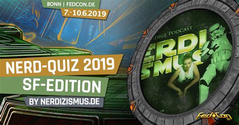 Nerd Quiz 2019 SF Edition FEDCON Beitrag Von Nerdizismus De