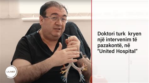 Doktori turk kryen një intervenim të pazakontë në United Hospital