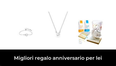 Migliori Regalo Anniversario Per Lei Nel Recensioni Opinioni