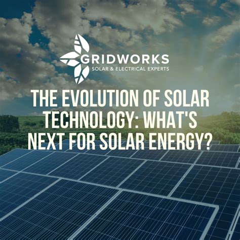 The Evolution of Solar Technology: What's Next for Solar Energy ... 