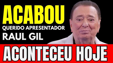 Raul Gil anuncia o seu fim e fãs entristecem a notícia YouTube