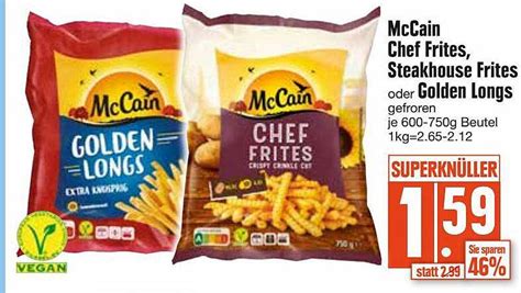 Mccain Chef Frites Steakhouse Frites Oder Golden Longs Angebot Bei