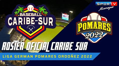 Caribe Sur Roster Oficial Pomares Nicaragua Youtube