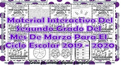 Material Interactivo Del Segundo Grado Del Mes De Marzo Para El Ciclo Escolar 2019 2020