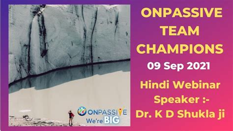 Onpassive Team Champions Sep Today S Hindi Webinar Youtube