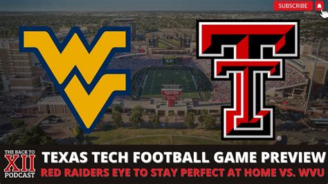 Texas Tech Vs West Virginia Preview Prediction Who Should Be QB1