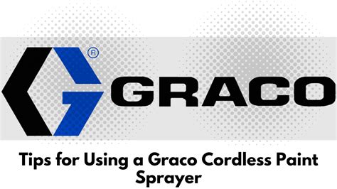 3 Tips For Using A Graco Cordless Paint Sprayer - Pantry Raider