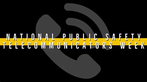 National Public Safety Telecommunicators Week 2019 Youtube