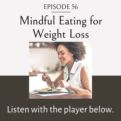 Mindful Eating For Weight Loss Kate M Johnston Eating Habit Coach