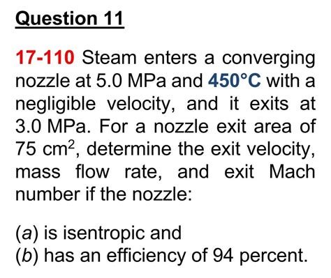 Solved Question Steam Enters A Converging Nozzle Chegg