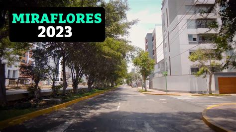 Descubriendo Calles De Miraflores Lima Peru 4K WALKING YouTube