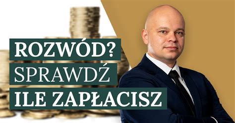 Sprawd Ile Kosztuje Rozw D Z Orzeczeniem O Winie W R