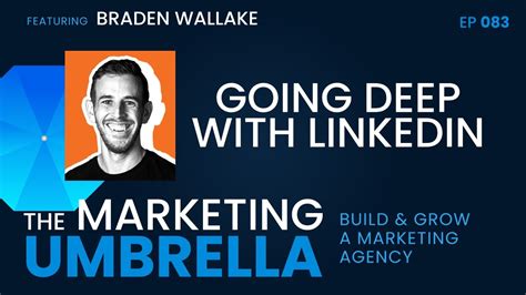 deep  linkedin  braden wallake youtube