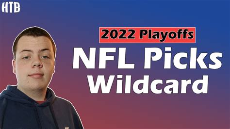 2022 Nfl Wildcard Picks Nfl Playoff Predictions Hot Tip Bets Daily Picks Youtube