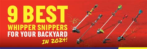 9 Of The Best Whipper Snippers For Your Backyard In 2024 Total Tools