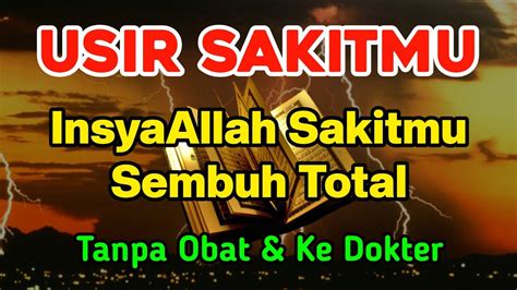 SUDAHI SAKITMU DENGAN AYAT INI INSYAALLAH P3NYAKIT PARAHMU CUKUP