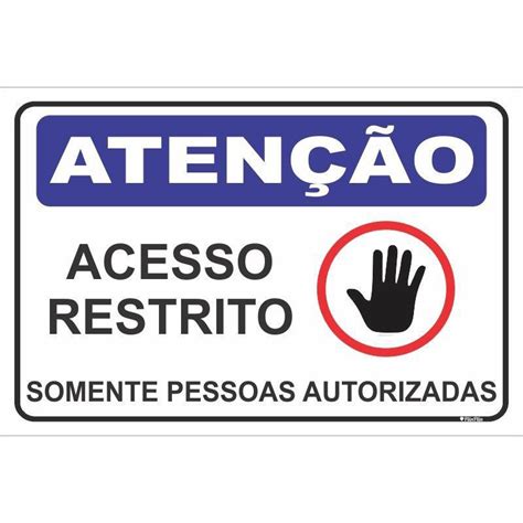 Placa Acesso Restrito Somente Pessoas Autorizadas 20X30 Submarino