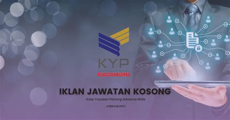 Jawatan Kosong Kolej Yayasan Pahang Advance Skills Kekosongan Tenaga