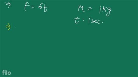 Q 4 A Time Dependent Force F 6t Acts On A Particle Of Mass 1 Kg If The P