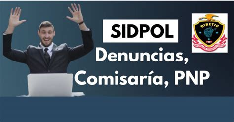 Sidpol Denuncias Comisar A Pnp Cursos Para Ganar Dinero