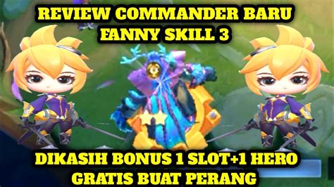 Review Commander Baru Fanny Skill 3bonus Slot Bonus Hero Commander Baru Magic Chess Youtube