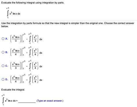 Solved Evaluate The Following Integral Using Integration By Chegg