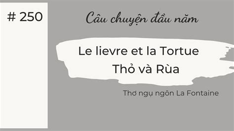 Bài 262 câu chuyện đầu năm Thơ ngụ ngôn La Fontaine Thỏ và Rùa