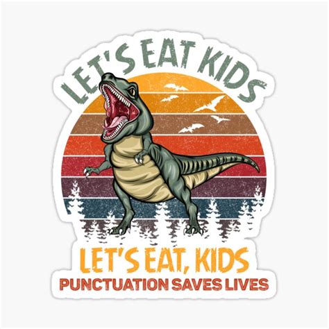 Vintage Lets Eat Kids Punctuation Saves Lives Rex Dinosaur Halloween