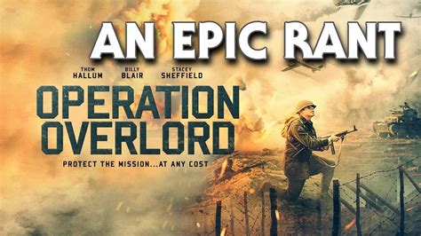 Operation Overlord An Epic Rant Youtube