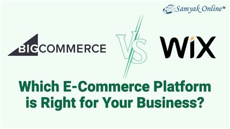 BigCommerce Vs Wix Which E Commerce Platform Is Right For Your Business