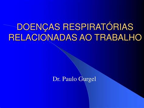 Ppt Doen As Respirat Rias Relacionadas Ao Trabalho Powerpoint