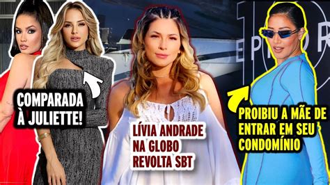 LÍVIA ANDRADE NA GLOBO REVOLTA SBTSIMÁRIA PROIBE MÃE DE ENTRAR EM SEU