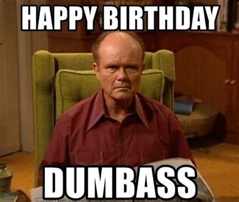 40 Best Funny And Sarcastic Happy Birthday Memes The Clearfix Blog