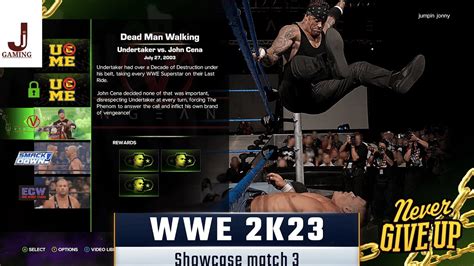 Wwe 2k23 Showcase Match 3 Complete All Objectives Vengeance Undertaker Vs John Cena Youtube