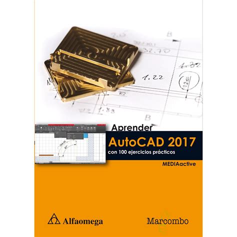 Aprende autocad 2017 con 100 ejercicios prácticos